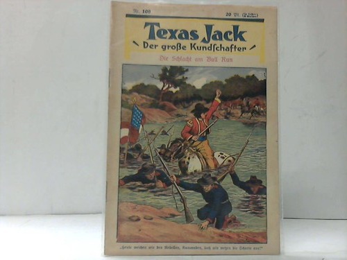 Texas Jack. Der groe Kundschafter - Die Schlacht am Bull Run. Heft 109