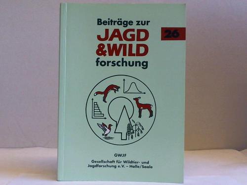 Gesellschaft fr Wildtier- u. Jagdforschung e. V. (Hrsg.) - Beitrge zur Jagd- & Wildforschung. Band 26