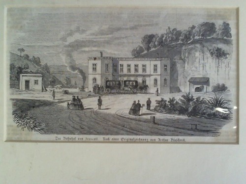Frascati - Der Bahnhof von Frascati - Holzstich, nach einer Originalzeichnung von Arthur Blaschnik