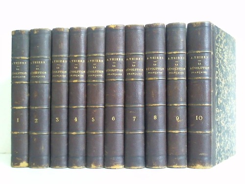 Thiers, M. A. - Histoire de la Rvolution Francaise. 10 Bnde