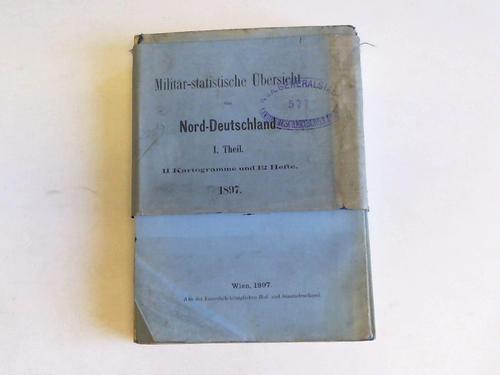 Militr-statistische bersicht von Nord-Deutschland - I. Theil. 11 Kartogramme und 12 Hefte 1897