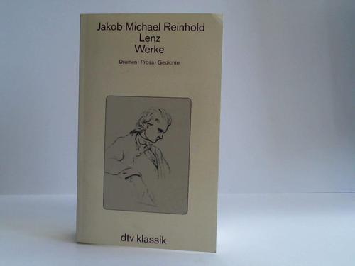 Lauer, Karen (Hrsg.) - Jakob Michael Reinhold Lenz. Werke. Dramen, Prosa, Gedichte