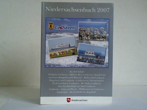 Stadt Cuxhaven (Hrsg.) - Niedersachsenbuch 2007. Cuxhaven