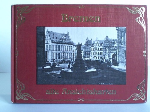 Bremen - Vogt, Werner - Bremen, alte Ansichtskarten