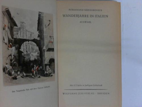 Gregorovius, Ferdinand - Wanderjahre in Italien. Auswahl