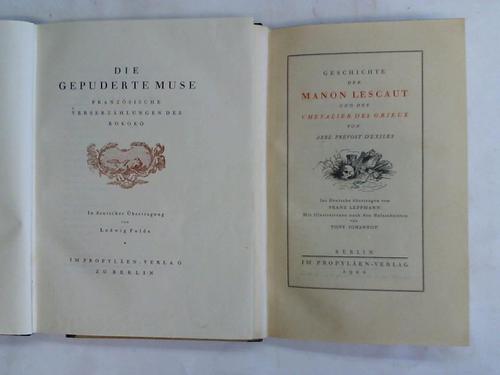 Fulda, Ludwig/ Leppmann, Franz/ D'Exiles, Abbe Prevost - Die gepuderte Muse. Franzsische Verserzhlungen des Rokoko/ Geschichte der Manon Lescaut und des Chevallier des Grieux. 2 Bnde