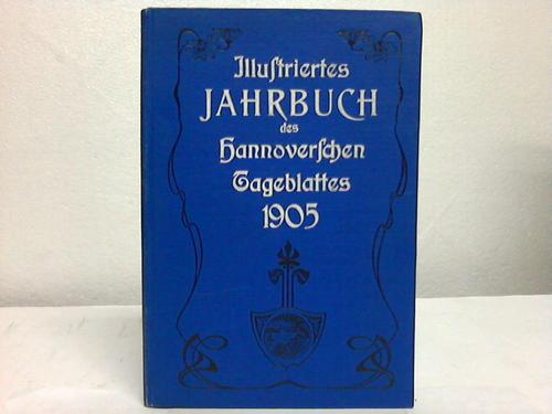 Hannover - Illustriertes Jahrbuch des Hannoverschen Tageblattes