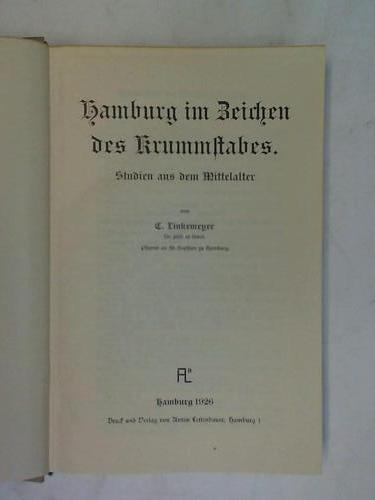 Linkemeyer, C. - Hamburg im Zeichen des Krummstabes. Studien aus dem Mittelalter