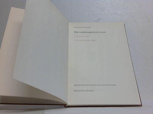 Schauer, Georg Kurt - Der wohltemperierte Leser. Zehn Plaudereien ber die Kunst des Lesens