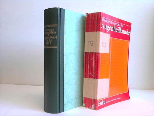 Klinische Monatsbltter fr Augenheilkunde - Jahrgang 1979. Band 174 (gebunden) und Band 175 (6 Hefte)