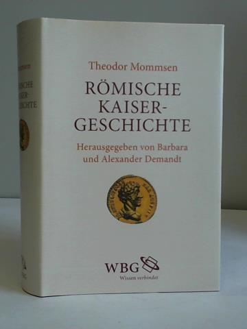 Mommsen, Theodor - Rmische Kaisergeschichte