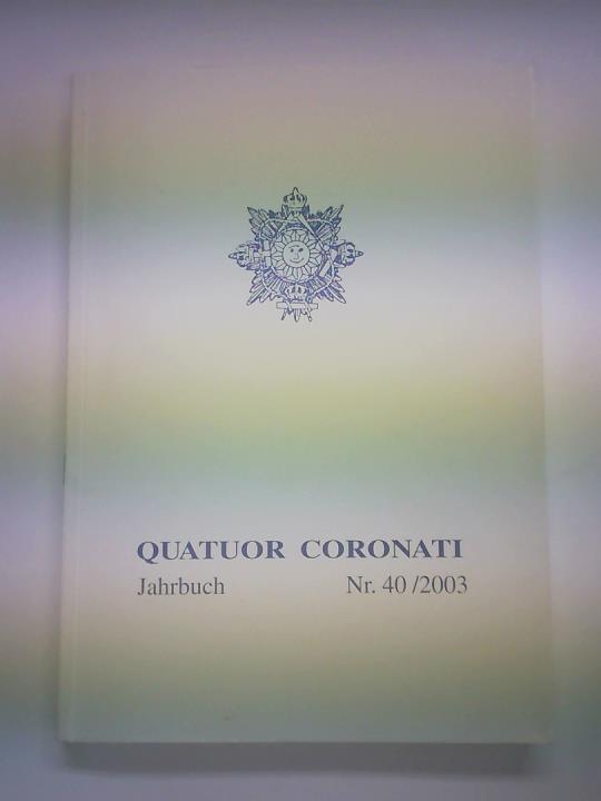 Freimaurerische Forschungsgesellschaft e.V. (Hrsg.) - Quatuor Coronati. Jahrbuch 2003. Nr. 40