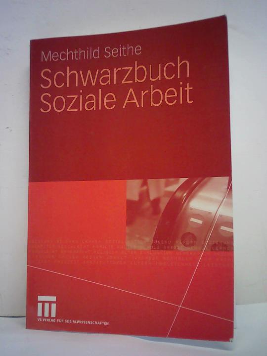 Seithe, Mechthild - Schwarzbuch Soziale Arbeit