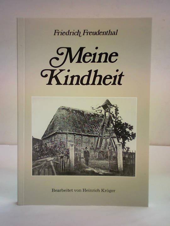 Krger, Heinrich / Freudenthal-Gesellschaft e.V. (Hrsg.) - Friedrich Freudenthal - Meine Kindheit