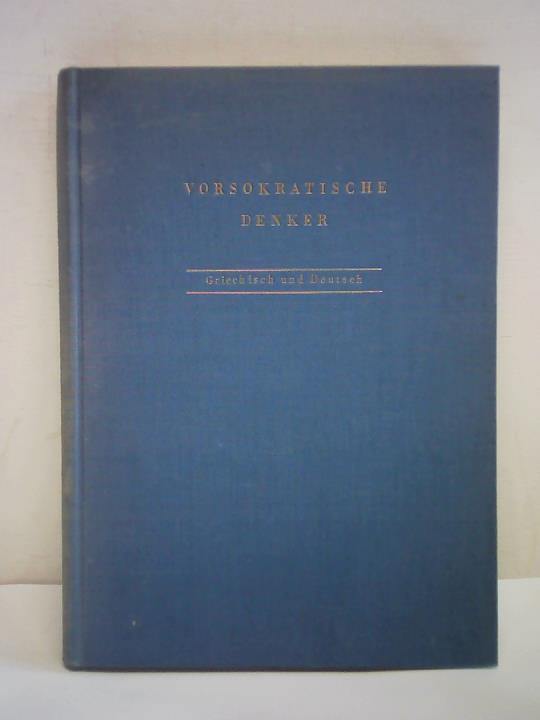 Kranz, Walther - Vorsokratische Denker. Auswahl aus dem berlieferten Griechisch und Deutsch