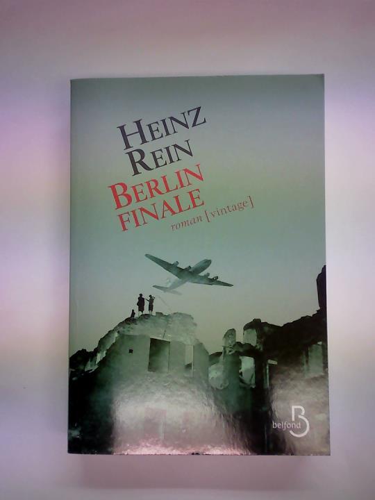 Rein, Heinz - Berlin Finale