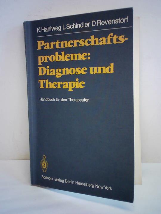 Hahlweg, K./ Schindler, L./ Revenstorf, D. - Partnerschaftsprobleme. Diagnose und Therapie. Handbuch fr den Therapeuten