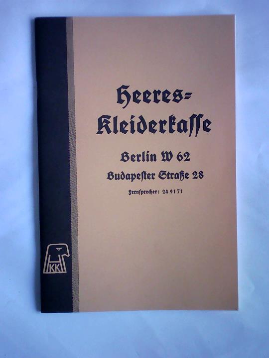 Heeres-Kleiderkasse (Hrsg.) - Preisliste der Heeres-Kleiderkasse. Gltig ab 1. Mai 1939