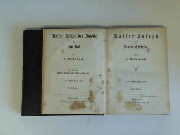 Mhlbach, L. - Kaiser Joseph und Maria Theresia. Bnde 1-4 in 2 Bnden
