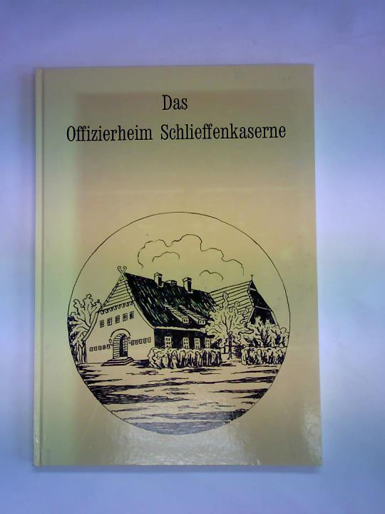 Meding, Arnold von (Vorwort) - Das Offizierheim Schlieffenkaserne