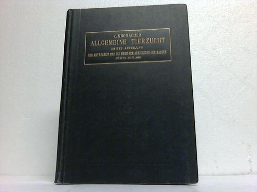 Kronacher, C. - Allgemeine Tierzucht. Ein Lehr- und Handbuch fr Studierende und Zchter