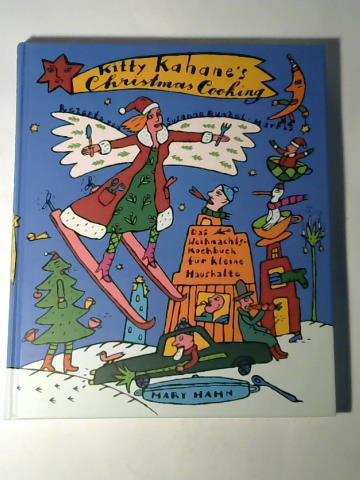 Kahane, Kitty - Kitty Kahanes Christmas Cooking. Das Weihnachts-Kochbuch fr kleine Haushalte