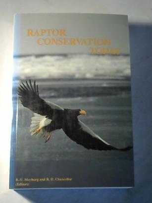 Chancellor, Robert D. / Meyburg, B.-U. - Raptor Conservation Today
