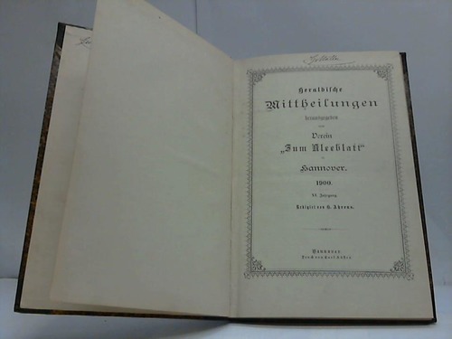 Ahrens, H. - Heraldische Mittheilungen herausgegeben vom Verein Zum Kleeblatt in Hannover 1900