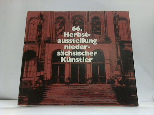 Kunstverein Hannover (Hrsg.) - 66. Herbstausstellung Niederschsischer Knstler