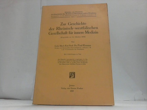 Krause, Paul - Zur Geschichte der Rheinisch-westflischen Gesellschaft fr innere Medizin