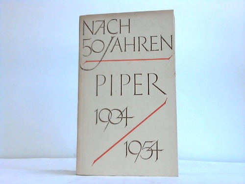 Piper & Co. Verlag / Mnchen (Hrsg.) - Nach fnfzig Jahren. Almanach