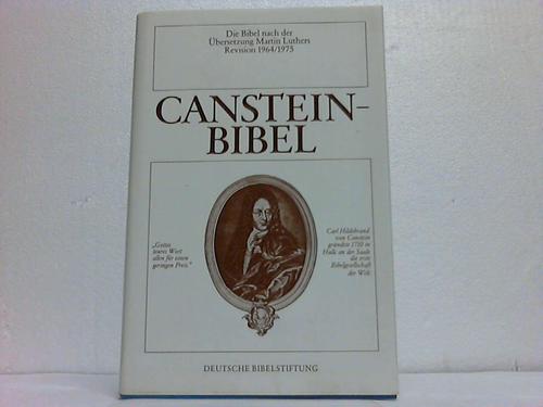 Cabstein-Bibel - Die ganze heilige Schrift des alten und neuen Testaments nach der bersetzung Martin Luthers. Revidierter Text 1975