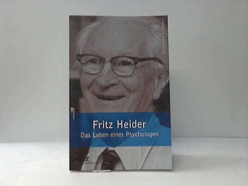 Heider, Fritz - Das Leben eines Psychologen. Eine Autobiographie