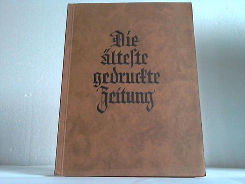 Heide, Walther - Die lteste gedruckte Zeitung