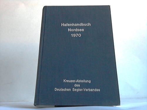 Deutscher Segler-Verband, Hamburg (Hrsg.) - Hafenhandbuch Band II. Die Nordsee von Skagen bis Kap Gris Nez