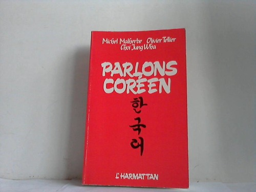 Malherbe, Michel / Tellier, Olivier / Choi, Jung Wha - Parlons Coren