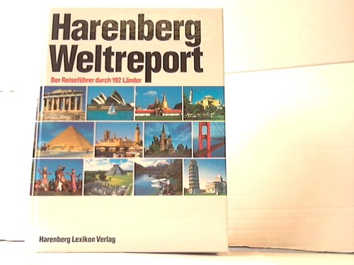 Harenberg Weltreport - Der Reisefhrer durch 192 Lnder