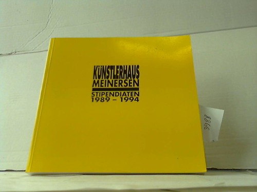 Meinersen - Knstlerhaus Meinersen. Stipendiaten 1989-1994