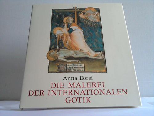 Ersi, Anna - Die Malerei der internationalen Gotik