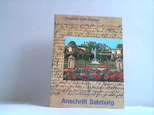 Fischer, Friedrich Johs - Anschrift Salzburg