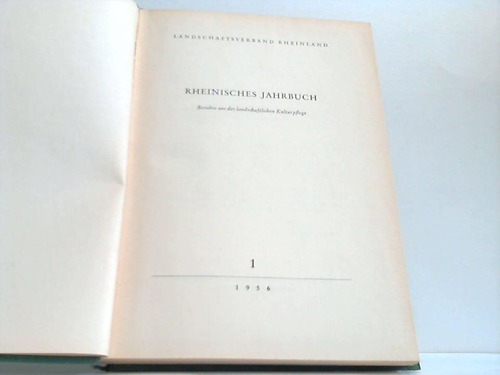 Rheinland - Rheinisches Jahrbuch. Berichte aus der landschaftlichen Kulturpflege. Band 1