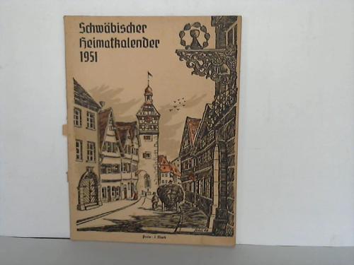 Der schwbische Heimatkalender - Reyhing, Hans (Hrsg.) - 1951