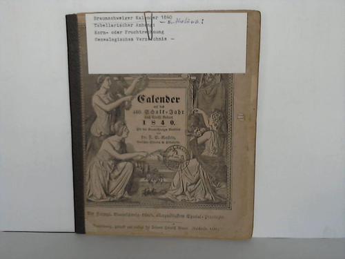 Braunschweiger Kalender - Kerstein, F.S. - Calender auf das 460. Schalt-Jahr nach Christi Geburt 1840