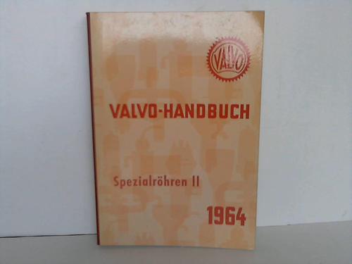 VALVO GmbH - VALVO Handbuch. Spezialrhren II