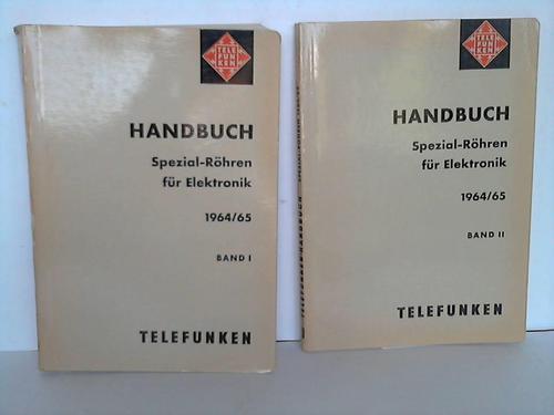 Telefunken AG - Handbuch Spezial-Rhren fr Elektronik 1964/65. Band I und II. 2 Bnde