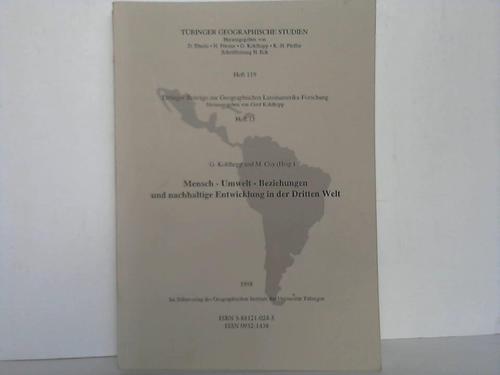 Kohlhepp, G./Coy, M. (Hrsg.) - Mensch-Umwelt-Beziehungen und nachhaltige Entwicklung in der Dritten Welt
