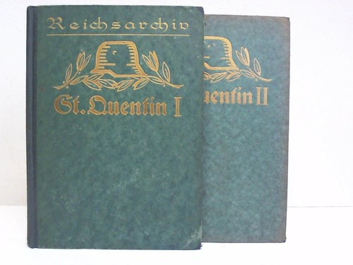 Heydemann, Kurt - Die Schlacht bei St. Quentin 1914. 1. Teil: Der rechte Flgel der deutschen 2. Armee am 29. und 30. August / 2. Teil: Garde und Hannoveraner vom 28 bis 30 August. 2 Bnde