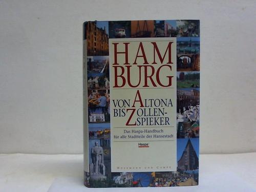 Tilgner, Daniel [Hrsg.] - Hamburg von Altona bis Zollenspieker. Das Haspa-Handbuch fr alle Stadtteile der Hansestadt