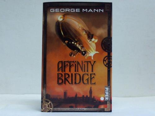 Mann, George - Affinity Bridge. Roman