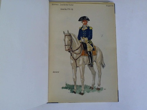 Schirmer - Uniformen der Amerikanischen Revolution 1775-1783. 31 handcolorierte Uniformentafeln
